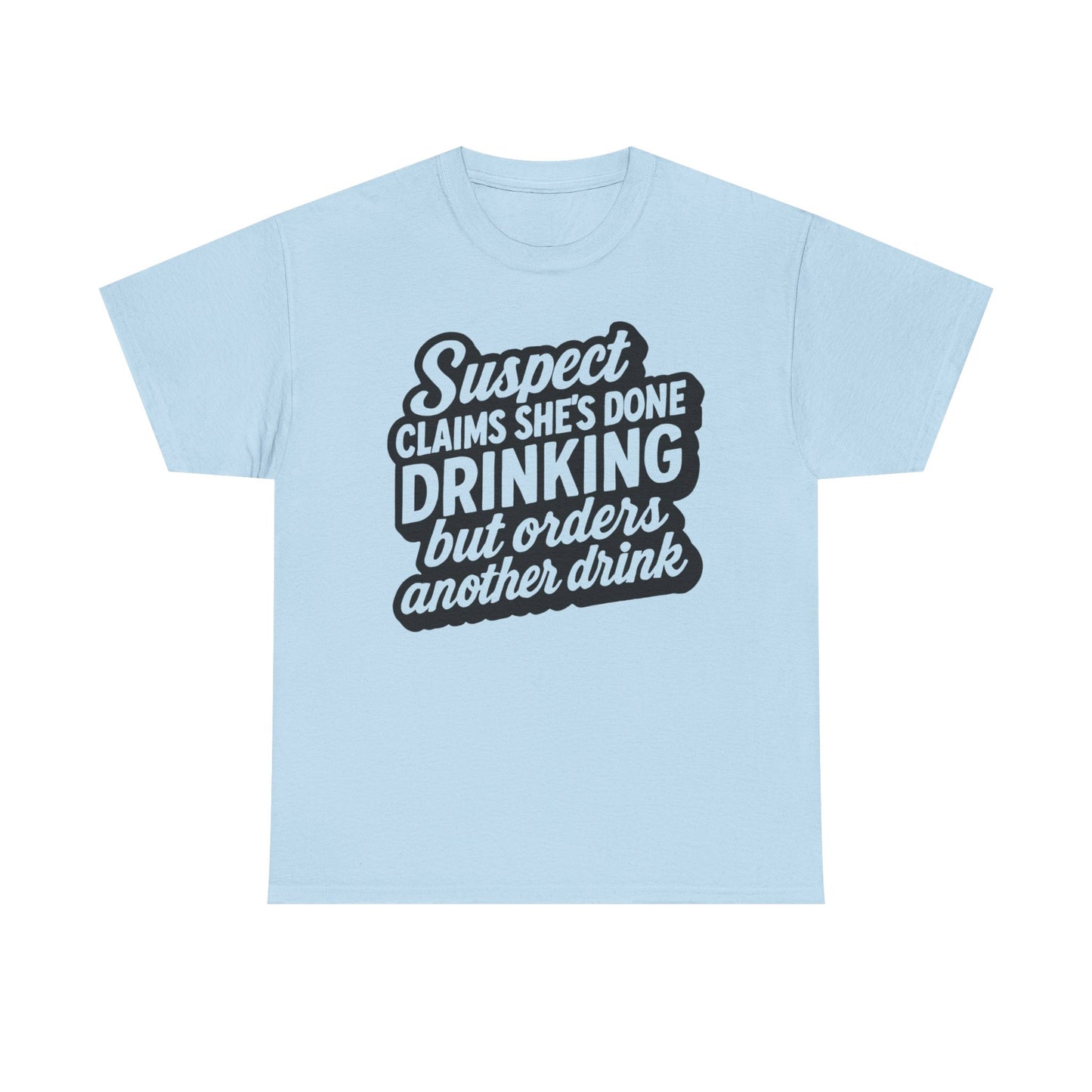 Funny Drinking T-Shirt