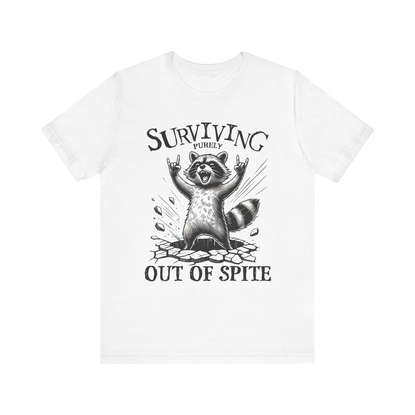 Surviving Out Of Spite Raccoon Tee, Unisex T-shirt, Humorous Animal Shirt, Men Women Gift, Raccoon Lover Top