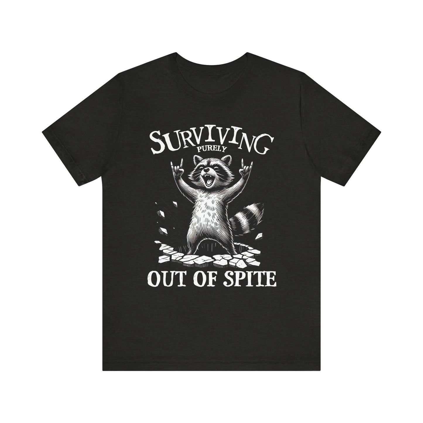 Surviving Purely Out of Spite Tee, Funny Graphic T-Shirt, Gift for Animal Lovers, Unique Unisex Tee, Casual Wear, Statement Shirt