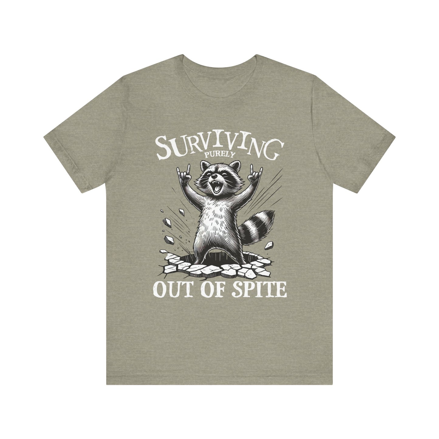 Surviving Purely Out of Spite Tee, Funny Graphic T-Shirt, Gift for Animal Lovers, Unique Unisex Tee, Casual Wear, Statement Shirt