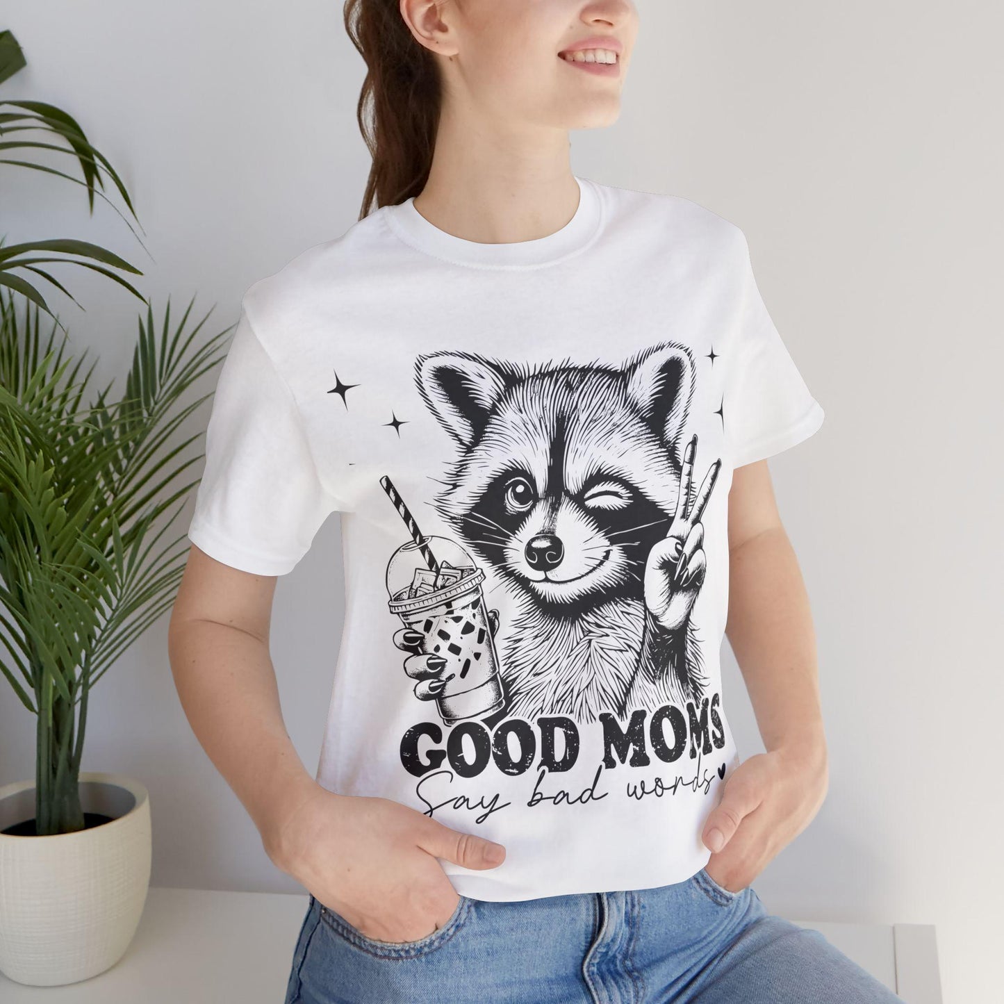 Funny Racoon Mom T-Shirt: Good Moms Say Bad Words