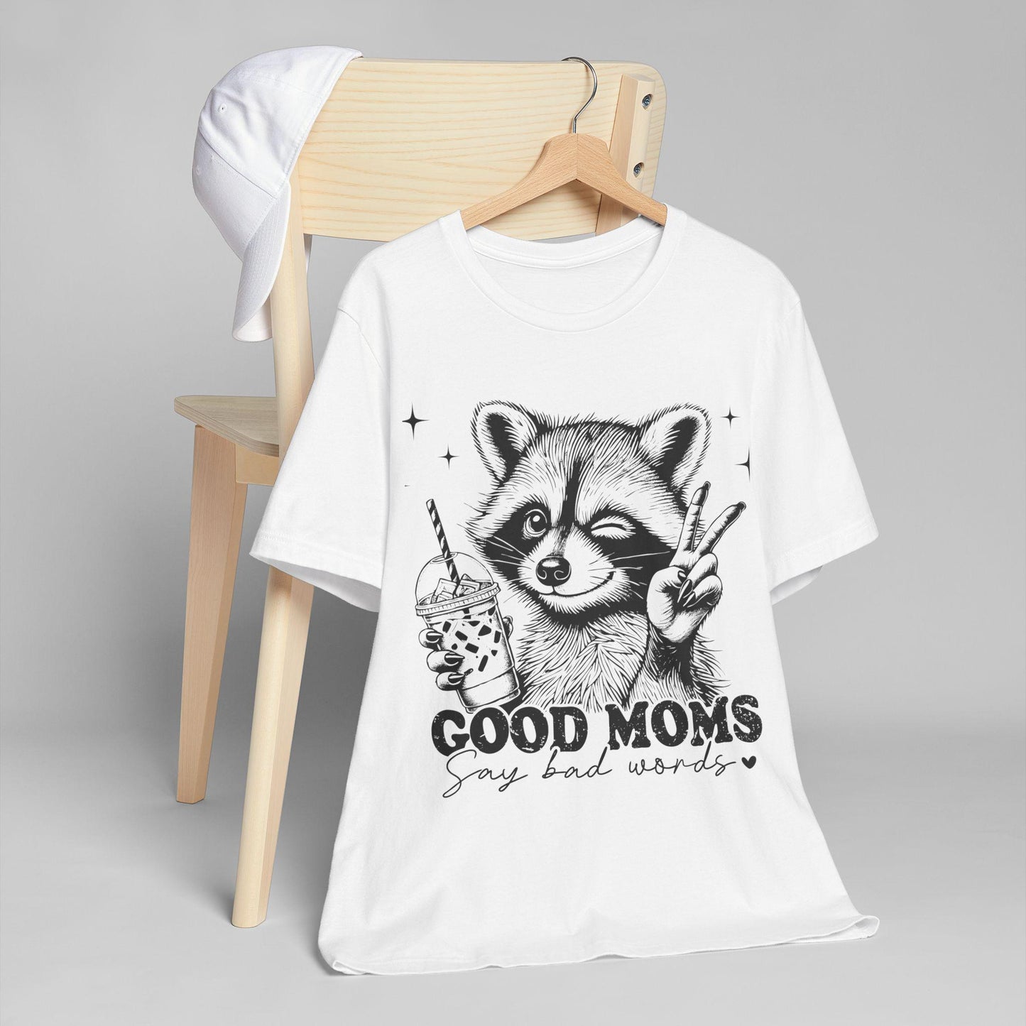 Funny Racoon Mom T-Shirt: Good Moms Say Bad Words
